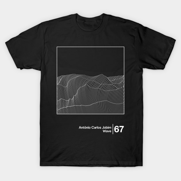 Antonio Carlos Jobim - Wave / Minimal Style Graphic Artwork Design T-Shirt by saudade